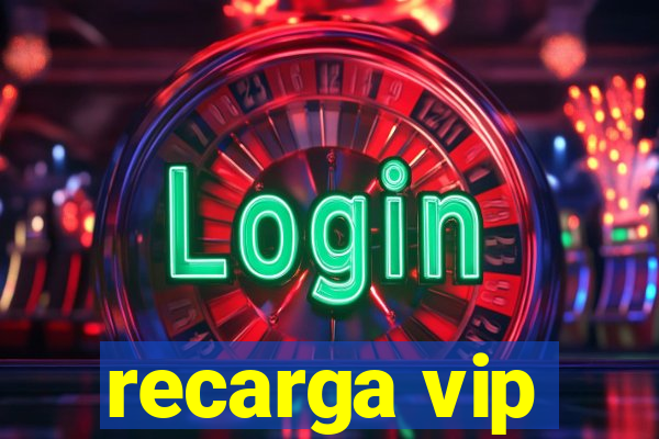 recarga vip